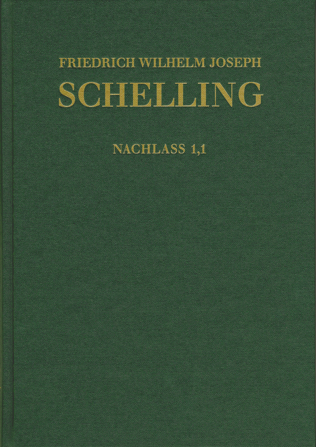 Schelling: Historisch-kritische Ausgabe. Reihe II: Nachlass. Band